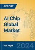 AI Chip Global Market Insights 2024, Analysis and Forecast to 2029, by Manufacturers, Regions, Technology, Application- Product Image