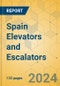 Spain Elevators and Escalators - Market Size & Growth Forecast 2024-2029 - Product Image