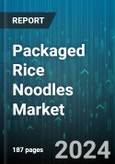 Packaged Rice Noodles Market by Type (Fresh Rice Noodles, Frozen Rice Noodles, Instant Rice Noodles), Packaging Type (Bulk Packaging, Single-serving Packs), Ingredient, Distribution Channel, End-User, and Region - Global Forecast 2024-2030- Product Image