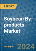 Soybean By-products Market - Global Industry Analysis, Size, Share, Growth, Trends, and Forecast 2031 - By Product, Technology, Grade, Application, End-user, Region: (North America, Europe, Asia Pacific, Latin America and Middle East and Africa)- Product Image