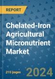 Chelated-Iron Agricultural Micronutrient Market - Global Industry Analysis, Size, Share, Growth, Trends, and Forecast 2031 - By Product, Technology, Grade, Application, End-user, Region: (North America, Europe, Asia Pacific, Latin America and Middle East and Africa)- Product Image