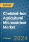 Chelated-Iron Agricultural Micronutrient Market - Global Industry Analysis, Size, Share, Growth, Trends, and Forecast 2031 - By Product, Technology, Grade, Application, End-user, Region: (North America, Europe, Asia Pacific, Latin America and Middle East and Africa) - Product Thumbnail Image