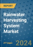 Rainwater Harvesting System Market - Global Industry Analysis, Size, Share, Growth, Trends, and Forecast 2031 - By Product, Technology, Grade, Application, End-user, Region: (North America, Europe, Asia Pacific, Latin America and Middle East and Africa)- Product Image