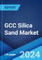 GCC Silica Sand Market by End Use, and Country 2024-2032 - Product Thumbnail Image