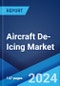 Aircraft De-Icing Market Report by Fluid Type, Application, Equipment, and Region 2024-2032 - Product Thumbnail Image