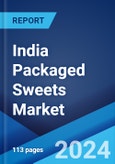 India Packaged Sweets Market Report by Product Type, Ingredient Type, Packaging Type, Distribution Channel, and Region 2024-2032- Product Image