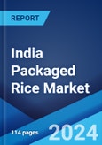 India Packaged Rice Market Report by Product Type, Packaging, Pack Size, Distribution Channel, and Region 2024-2032- Product Image