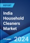 India Household Cleaners Market Report by Product, Application, Premiumization, and Region 2024-2032 - Product Thumbnail Image