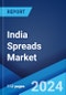 India Spreads Market Report by Product Type, and Region 2024-2032 - Product Thumbnail Image