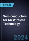 Growth Opportunities in Semiconductors for 6G Wireless Technology- Product Image