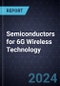 Growth Opportunities in Semiconductors for 6G Wireless Technology - Product Image