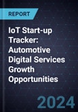 IoT Start-up Tracker: Automotive Digital Services Growth Opportunities- Product Image