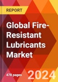 Global Fire-Resistant Lubricants Market, By Type, By Category, By Industry, By Distribution Channel: By Region - Market Size, Industry Dynamics, Opportunity Analysis and Forecast for 2024-2032.- Product Image