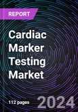 Cardiac Marker Testing Market Size and Forecasts 2020-2030: Global and Regional Share, Trends, and Growth Opportunity Analysis by Product; Technology; Application; and End-User- Product Image