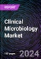 Clinical Microbiology Market Size and Forecasts 2020-2030: Global and Regional Share, Trends, and Growth Opportunity Analysis by Product; Application; and End-User - Product Image