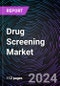 Drug Screening Market Size and Forecasts 2020-2030: Global and Regional Share, Trends, and Growth Opportunity Analysis by Product; Technology; Application; and End-User - Product Image