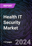 Health IT Security Market Size and Forecasts 2020-2030: Global and Regional Share, Trends, and Growth Opportunity Analysis by Solution; Service; End-User; and Region- Product Image