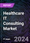 Healthcare IT Consulting Market Size and Forecasts 2020-2030: Global and Regional Share, Trends, and Growth Opportunity Analysis by Service Type; End-User; and Region - Product Thumbnail Image