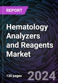 Hematology Analyzers and Reagents Market Size and Forecasts 2020-2030: Global and Regional Share, Trends, and Growth Opportunity Analysis by Product; Application; and End-User- Product Image