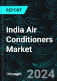 India Air Conditioners Market Report, Forecast by Types, Products Types, Size, Applications, Sales Channels, Regions, Countries and Company Analysis, 2024-2032- Product Image