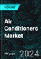 Air Conditioners Market Report, Forecast by Countries covered in Commercial Air Conditioners Market, Room Air Conditioners Market, Types, Countries and Company Analysis, 2024-2032 - Product Image