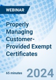 Properly Managing Customer-Provided Exempt Certificates - Webinar (Recorded)- Product Image