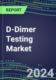 D-Dimer Testing Market 2024: USA, Europe, Japan - Competitive Strategies, Country Forecasts, Innovative Technologies and Instrumentation- Product Image