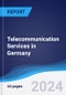 Telecommunication Services in Germany - Product Image