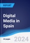 Digital Media in Spain - Product Image