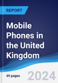 Mobile Phones in the United Kingdom- Product Image