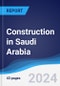 Construction in Saudi Arabia - Product Image