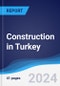 Construction in Turkey - Product Image