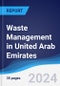 Waste Management in United Arab Emirates - Product Thumbnail Image