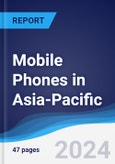 Mobile Phones in Asia-Pacific- Product Image