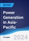 Power Generation in Asia-Pacific - Product Image