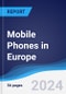 Mobile Phones in Europe - Product Image