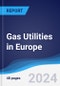 Gas Utilities in Europe - Product Image