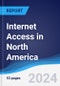 Internet Access in North America - Product Image