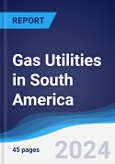 Gas Utilities in South America- Product Image