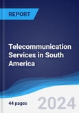 Telecommunication Services in South America- Product Image