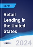 Retail Lending in the United States- Product Image