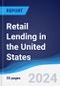 Retail Lending in the United States - Product Thumbnail Image