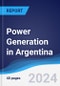 Power Generation in Argentina - Product Image