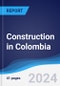 Construction in Colombia - Product Image