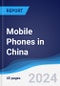 Mobile Phones in China - Product Thumbnail Image