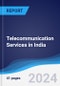 Telecommunication Services in India - Product Thumbnail Image