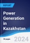 Power Generation in Kazakhstan - Product Image