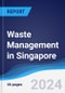 Waste Management in Singapore - Product Image