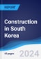 Construction in South Korea - Product Thumbnail Image