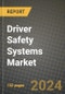 Driver Safety Systems Market Report: Industry Size, Market Shares Data, Latest Trends, Insights, Growth Potential, CAGR Forecasts to 2034 - Product Thumbnail Image